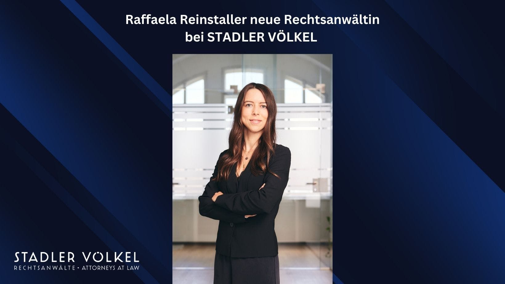 Raffaela Reinstaller neue Rechtsanwältin bei STADLER VÖLKEL
