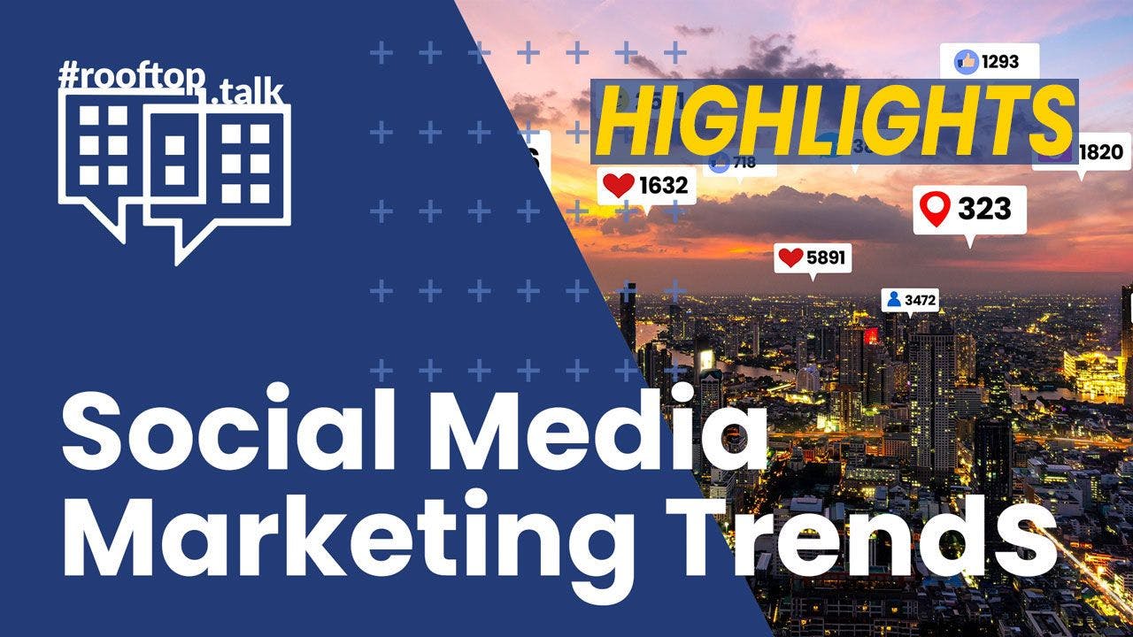 rooftop.talk (HIGHLIGHTS 8 min): Social Media Marketing Trends
